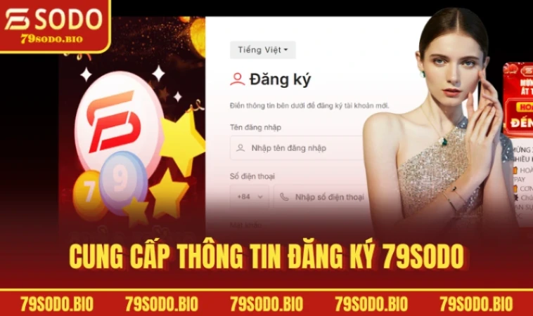 Đăng Ký 79SODO Khám Phá Thiên Đường Giải Trí Đỉnh Cao 2 Cung cấp thông tin đăng ký 79SODO