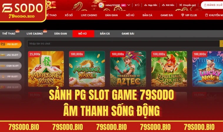 Slot Game 79SODO Sân Chơi Trực Tuyến Hấp Dẫn Nhất 2025 2 Sảnh PG Slot game 79SODO âm thanh sống động
